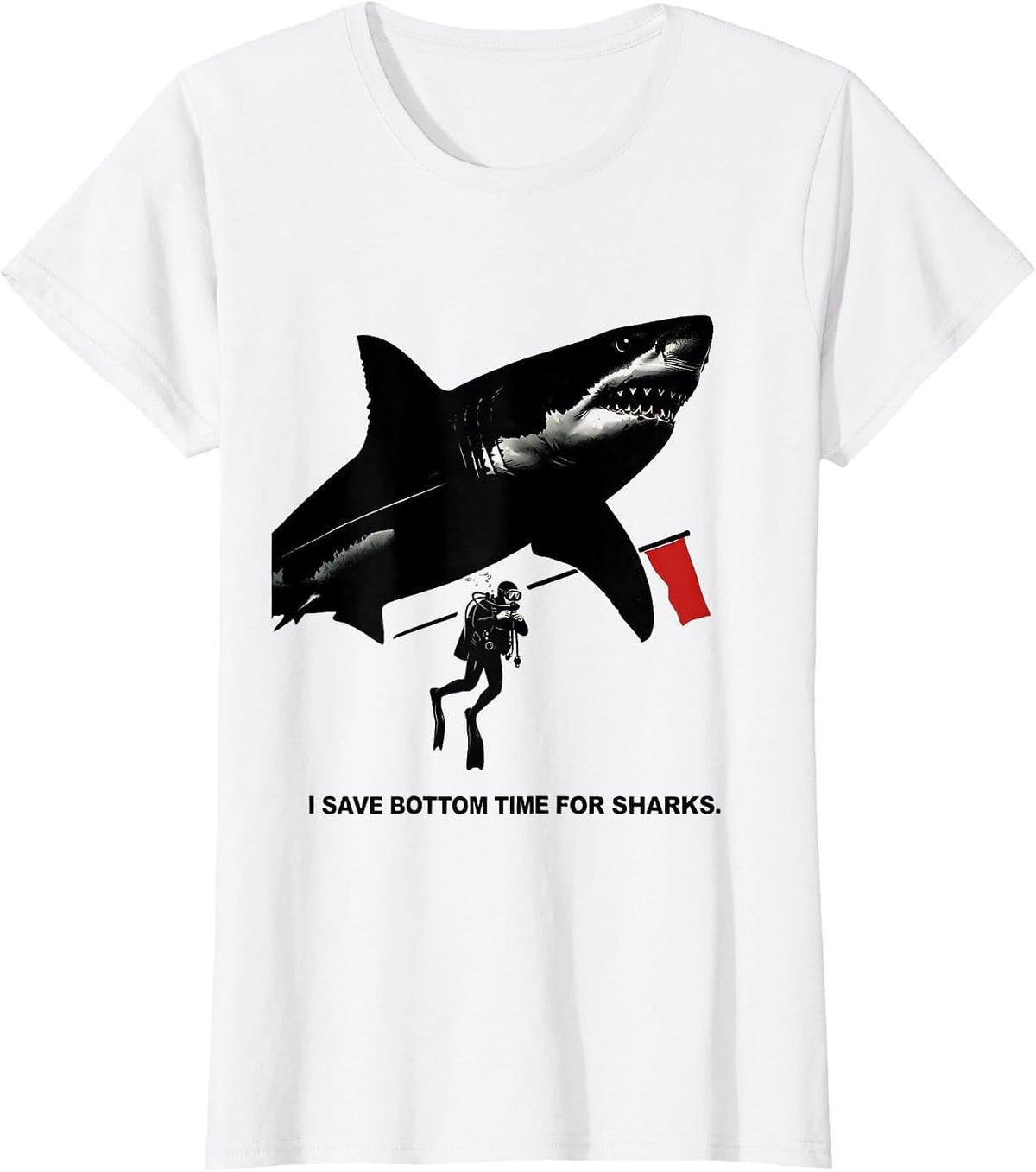 Women's I Save Bottom Time For Sharks Funny Scuba Diver Ocean Humor T-Shirt - White