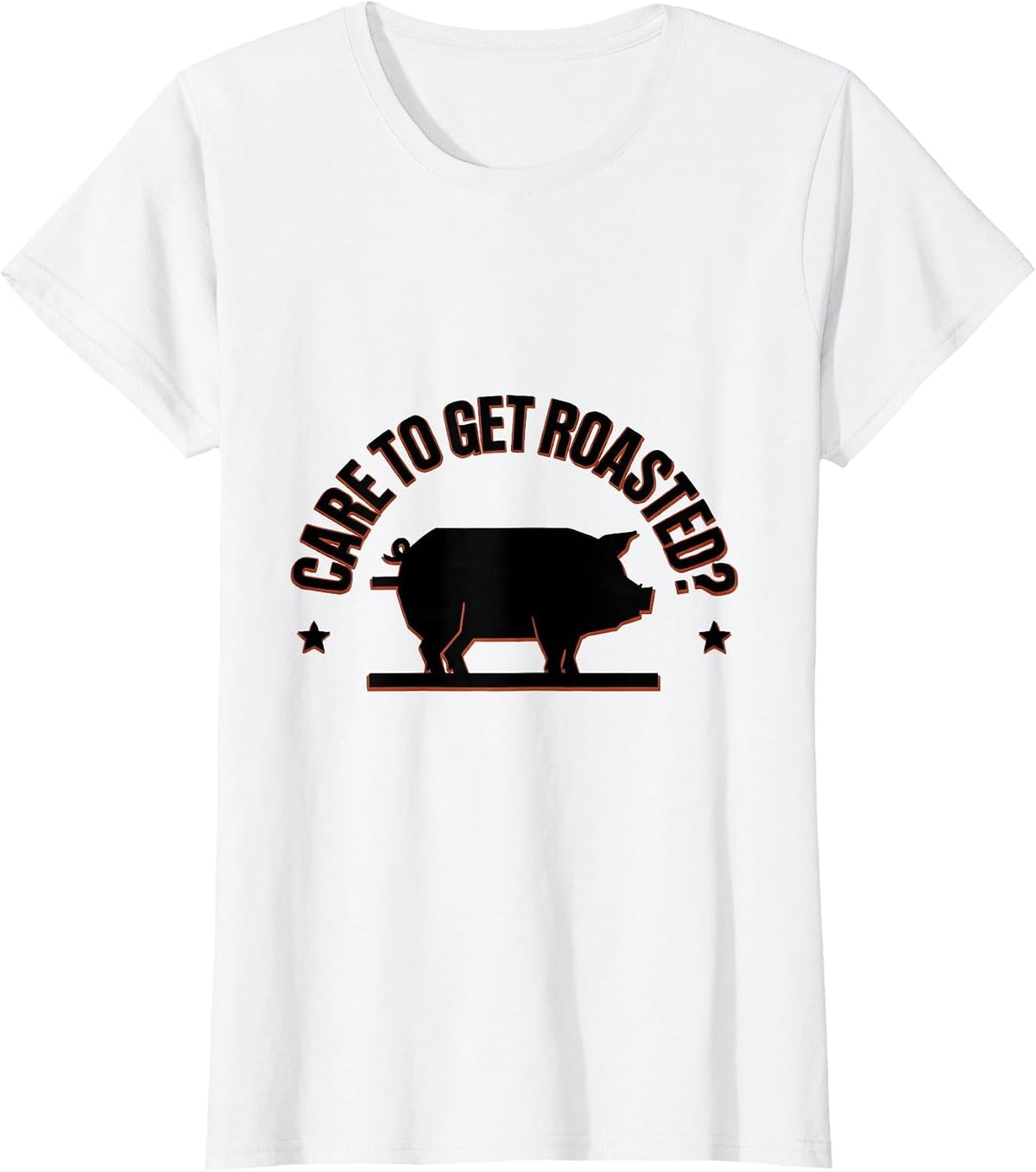 Women's Care To Get Roasted? Funny Food Novelty Humor T-Shirt - White