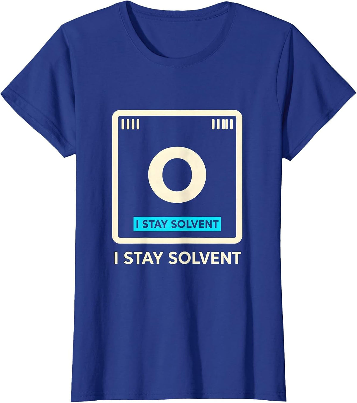 Women's I Stay Solvent Funny Chemistry Nerd Humor Science Teacher T-Shirt - Royal Blue