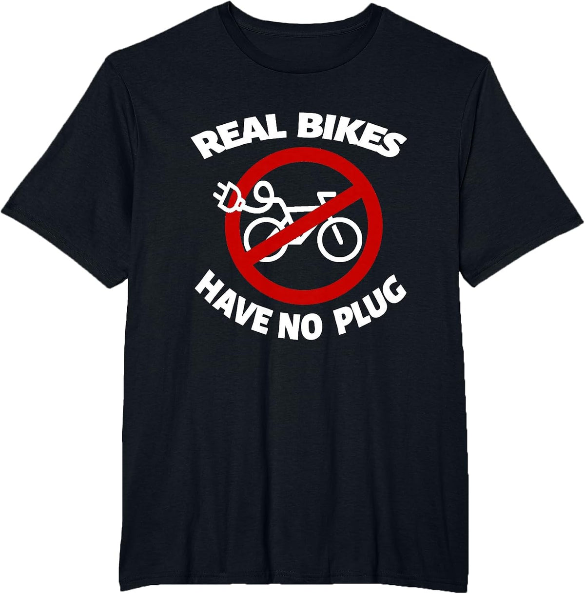 E-Bike Cyclist Racing Bike BMX Bikes Real Bikes Have no Plug T-Shirt - Black