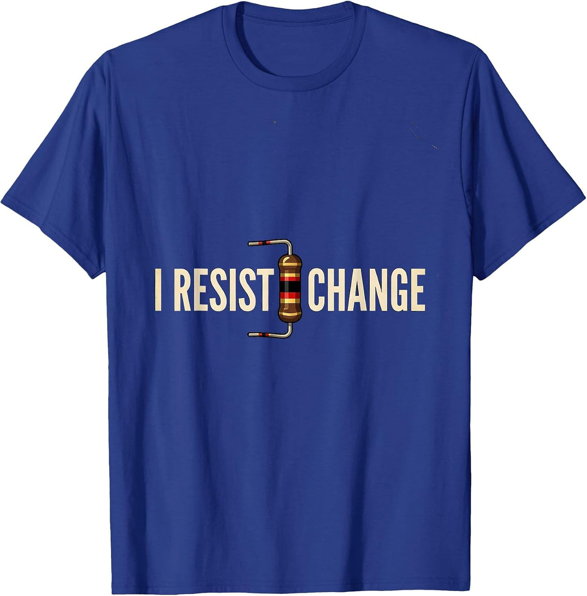 Men's I RESIST CHANGE Vintage Sarcastic Electrician Engineer Tech T-Shirt - Royal Blue