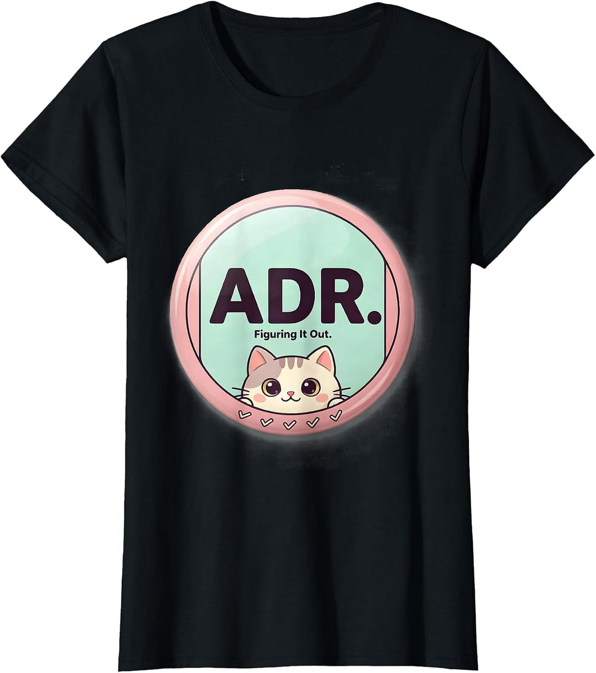 ADR Figuring It Out Cute Kawaii Vet Tech Insider Humor T-Shirt - Black