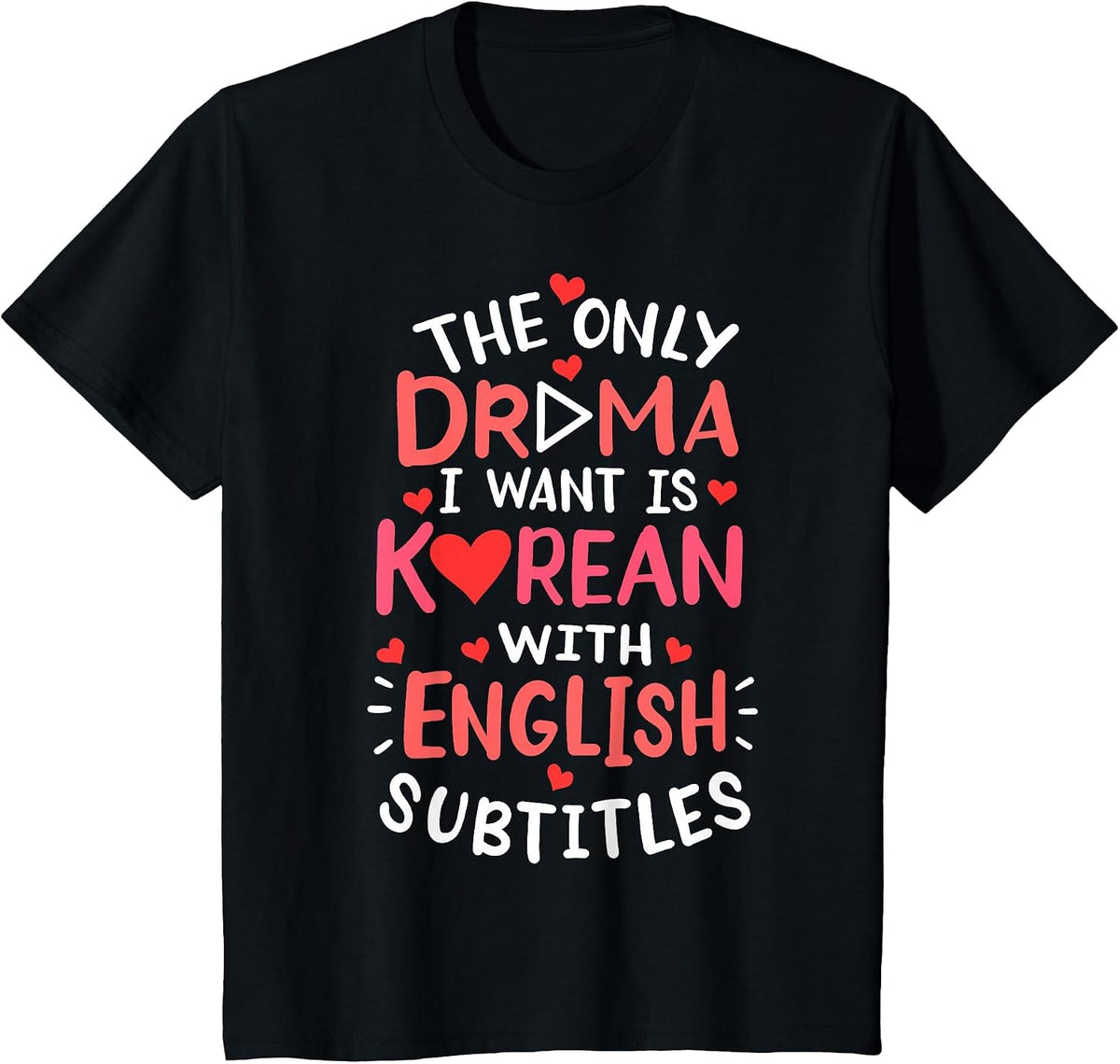 Korean Drama English Subtitle K-Drama Fans T-Shirt - Black