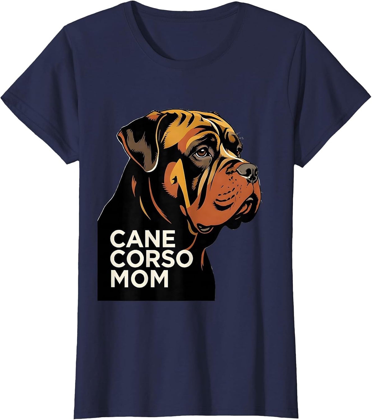 Women's Cane Corso Mom Sentimental Dog Owner Pride Everyday Wear T-Shirt - Navy Blue