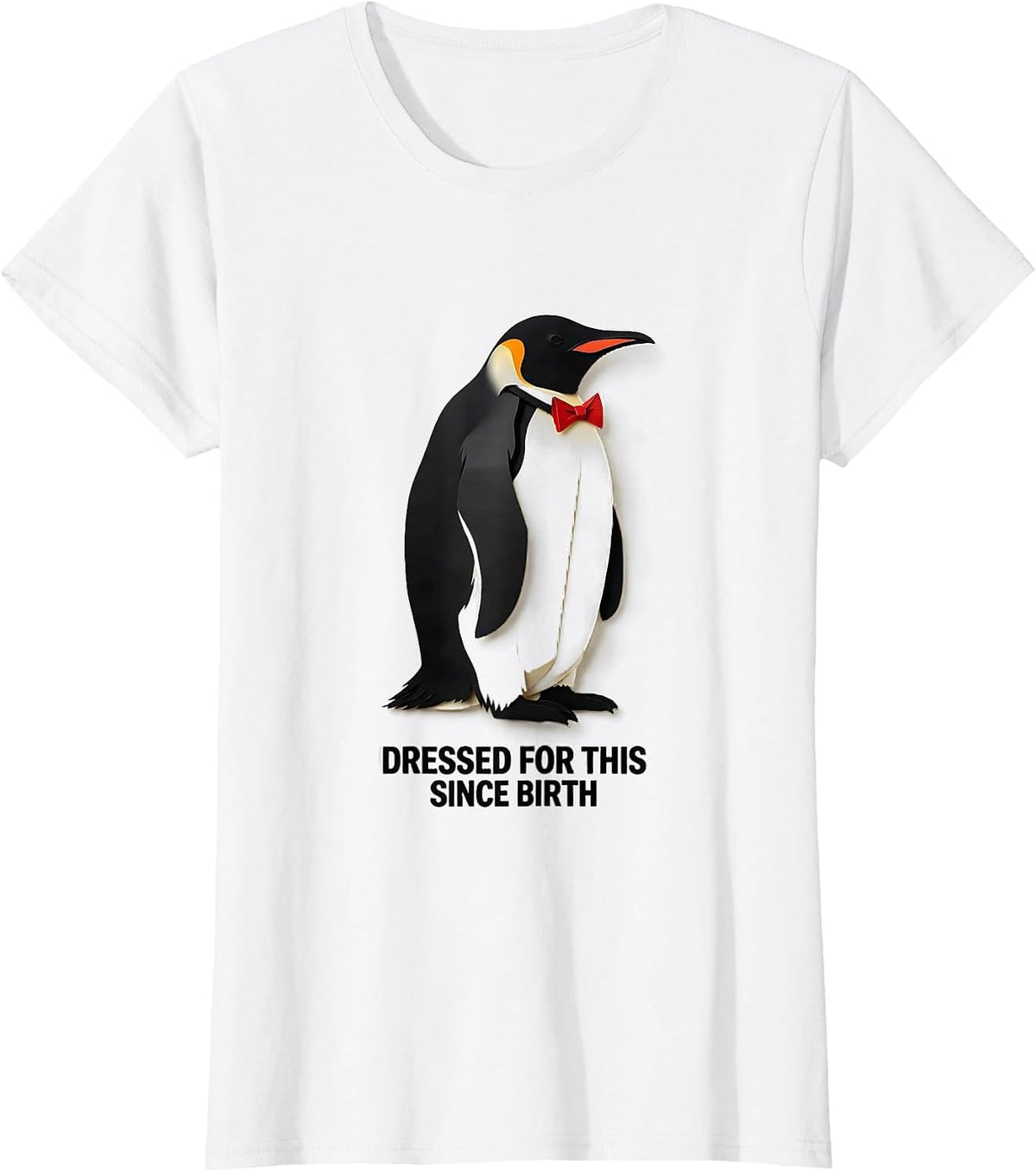 Dressed For This Since Birth Funny Penguin Lover Christmas T-Shirt - White
