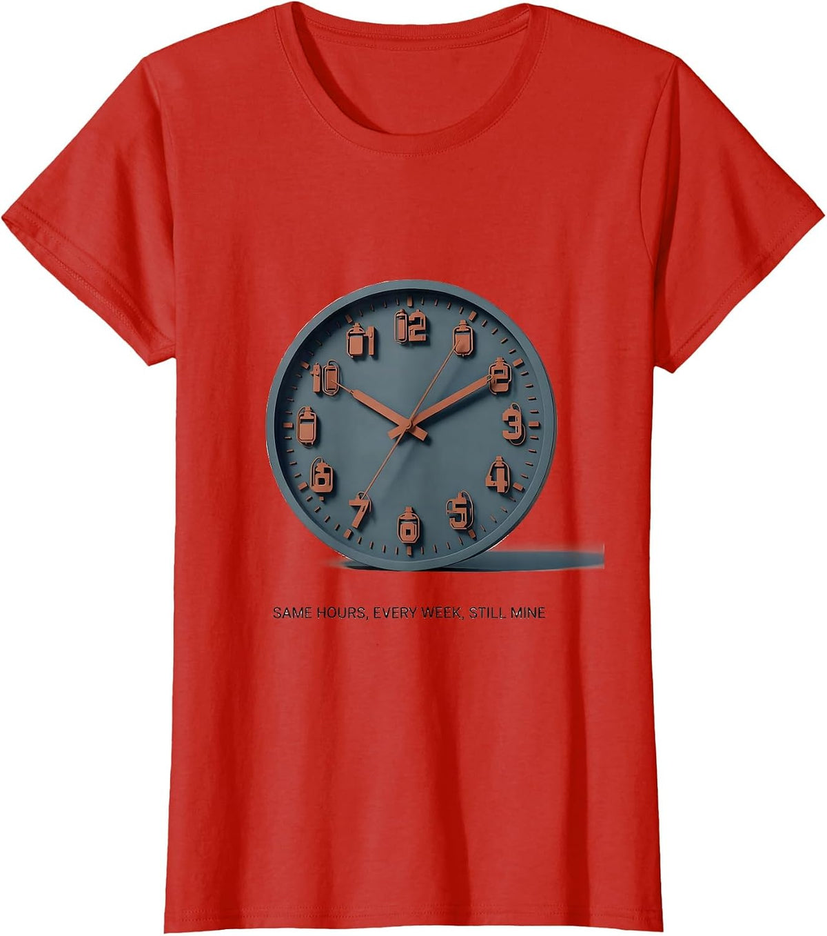 Same Hours, Every Week, Still Mine Dialysis Nurse Nephrology T-Shirt - Red