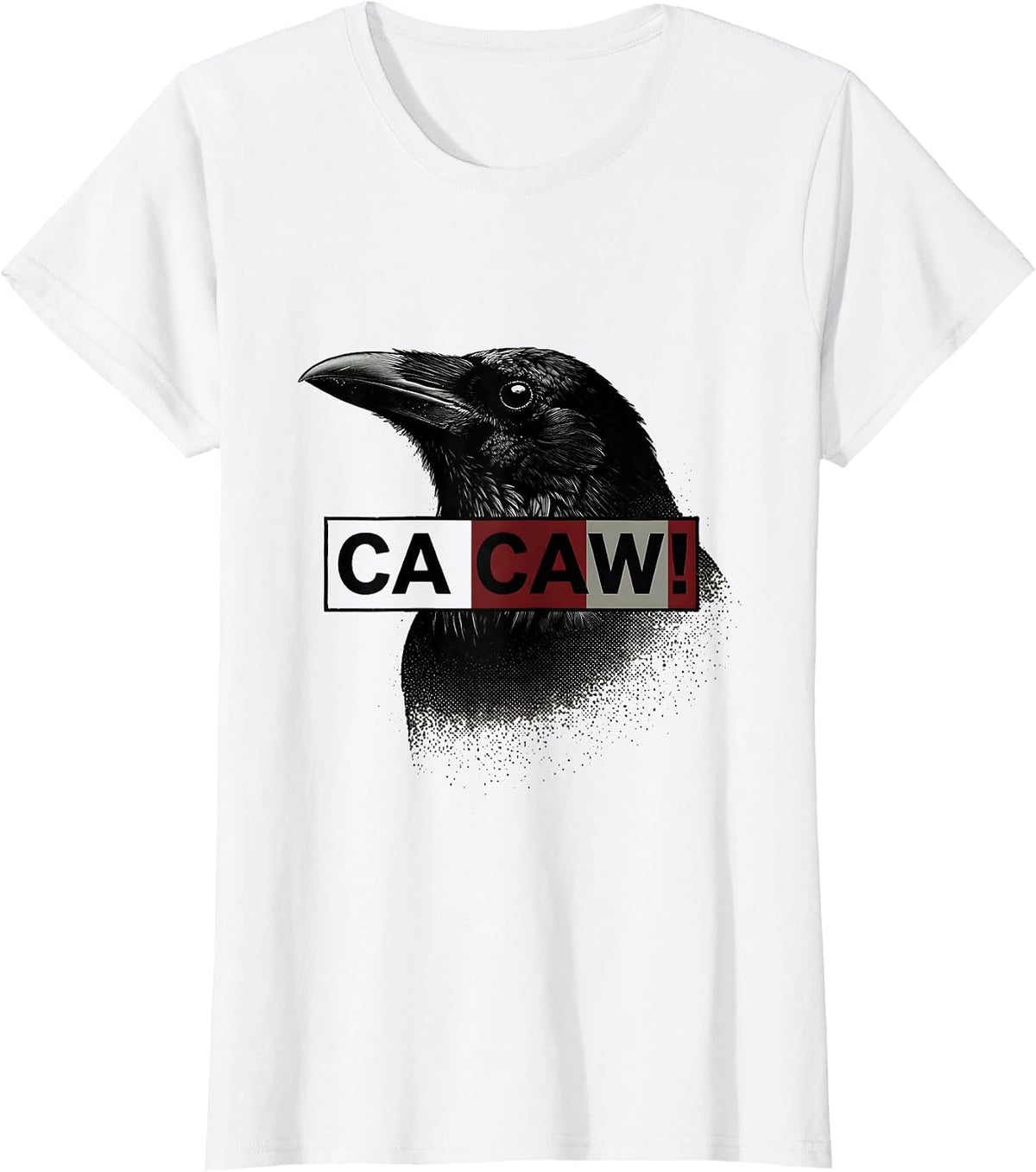 Women's Ca Caw! Funny F Caw F Crow Raven Dark Humor Gothic T-Shirt - White