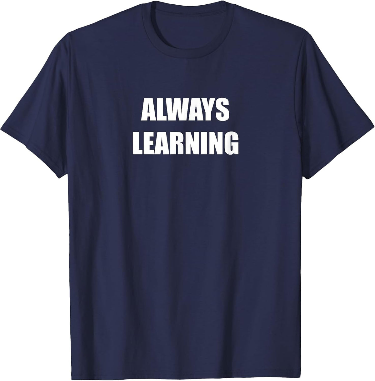 Always Learning T-Shirt - Navy Blue