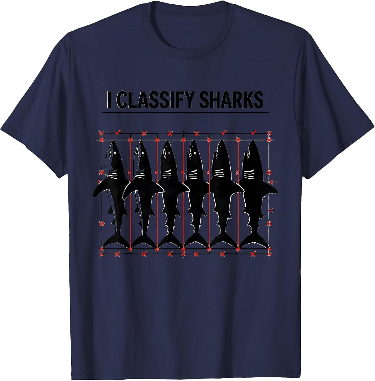 I Classify Sharks Funny Shark Lover Marine Biology Ocean T-Shirt - Navy Blue