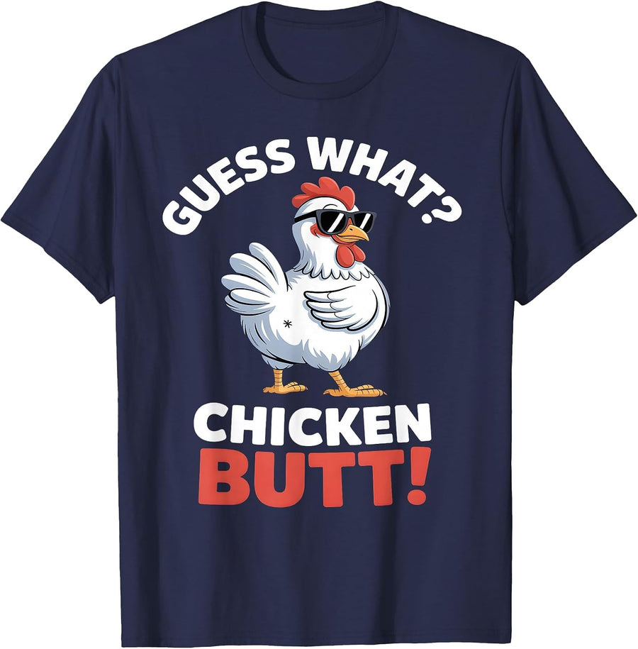 Guess What Chicken Butt Funny Chicken Meme T-Shirt - Navy Blue