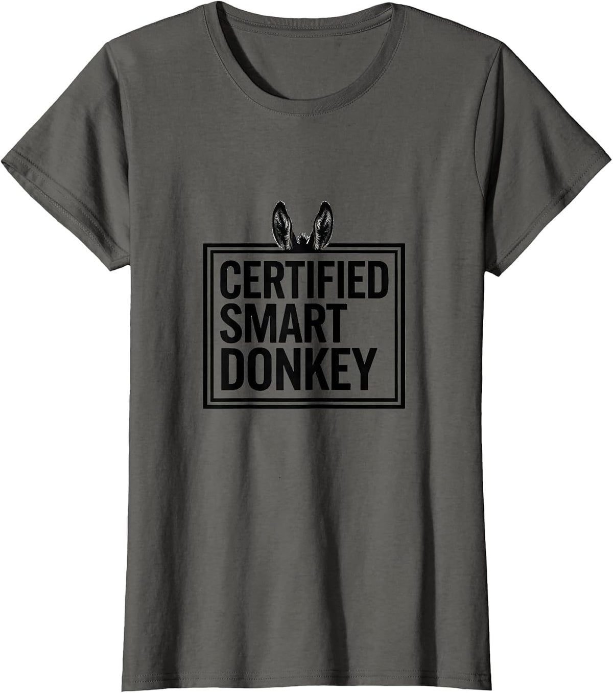 Women's Certified Smart Donkey Funny Animal Humor Novelty Donkey T-Shirt - Asphalt Grey