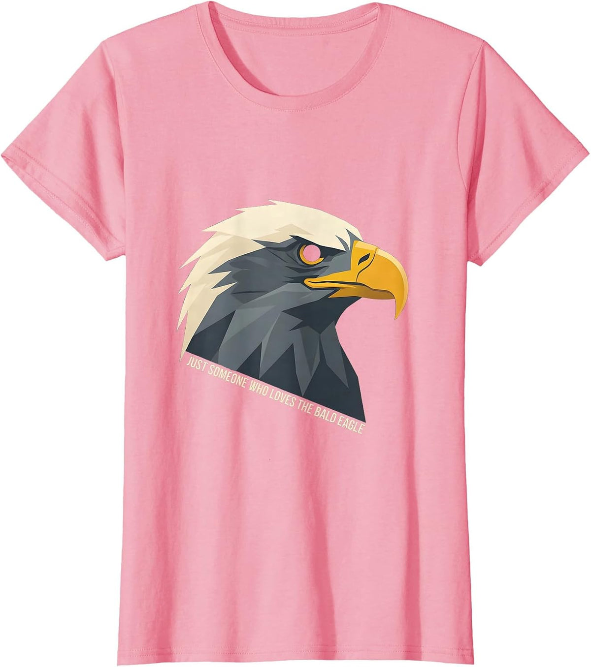 Women's Just Someone Who Loves The Bald Eagle Funny Patriotic Retro T-Shirt - Pink