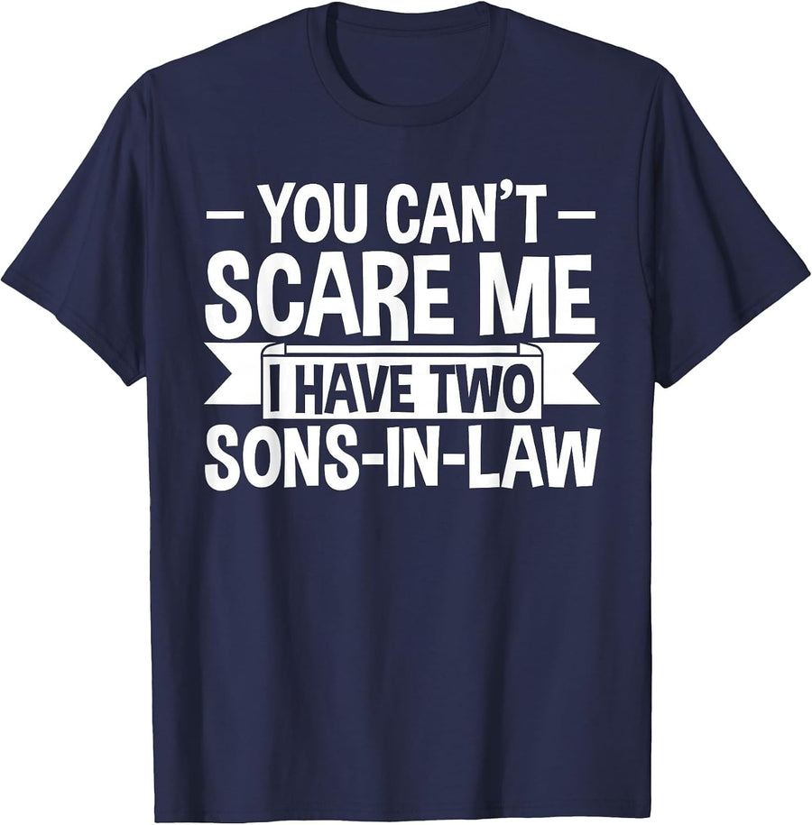 I Have Two sons-in-Law 2 Sons-in-Law T-Shirt - Navy Blue