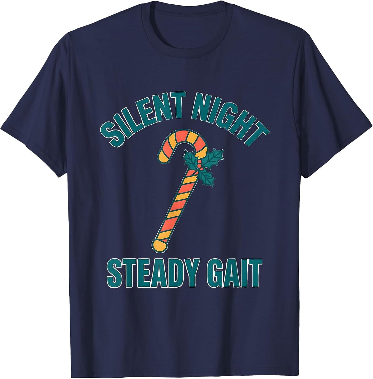 Silent Night Steady Gait Funny Therapy Team Christmas PT OT T-Shirt - Navy Blue