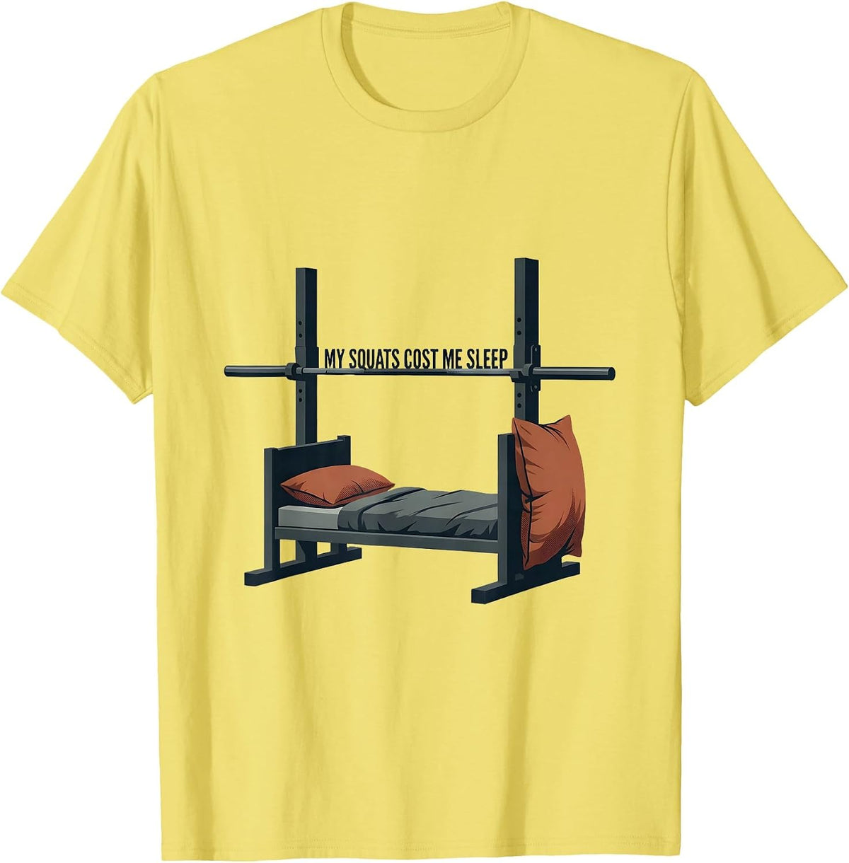 Men's My Squats Cost Me Sleep Funny Gym Workout Deadpan Humor T-Shirt - Lemon Yellow