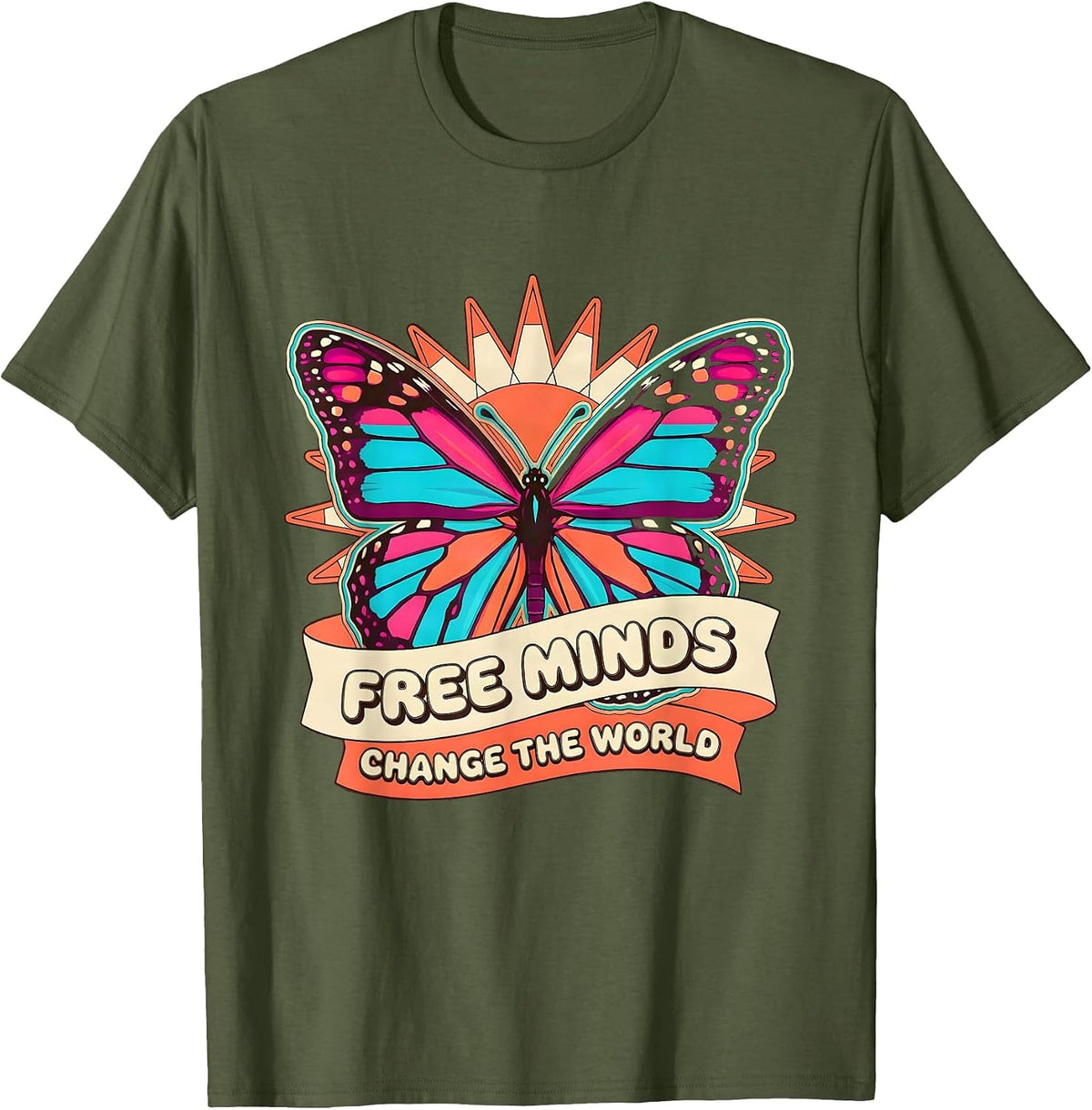 Free Minds Change The World Freedom Design T-Shirt - Olive Green