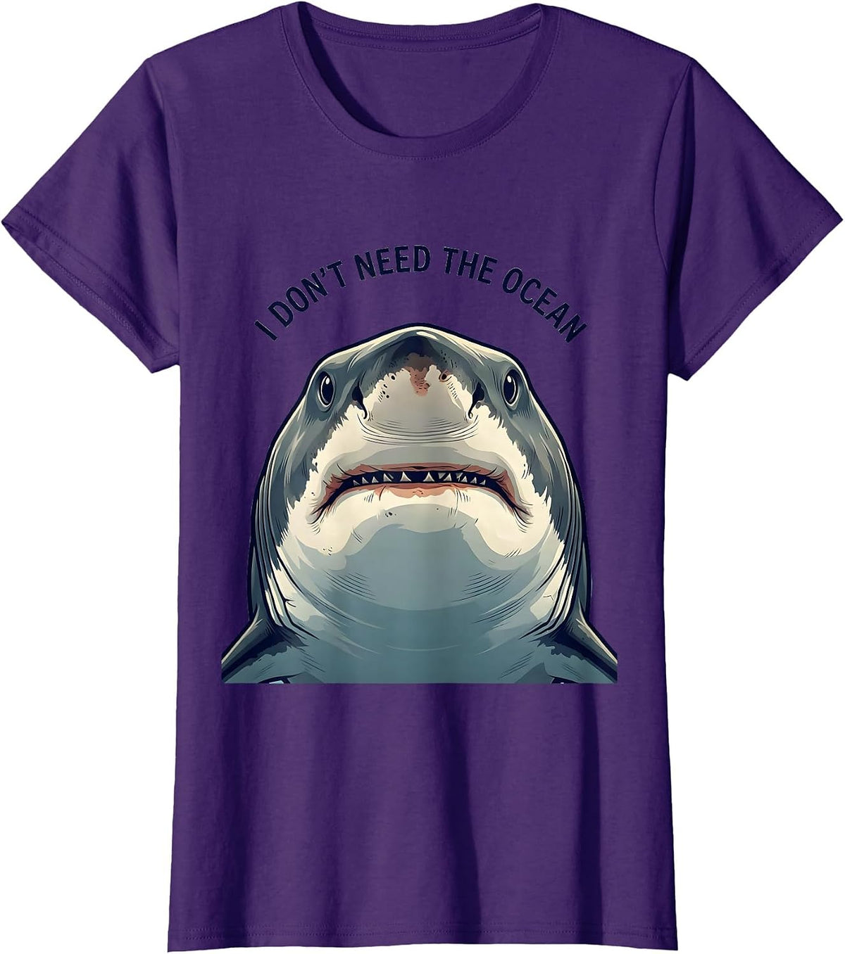 I Don't Need The Ocean Funny Shark Lover Ocean Animal Humor T-Shirt - Purple