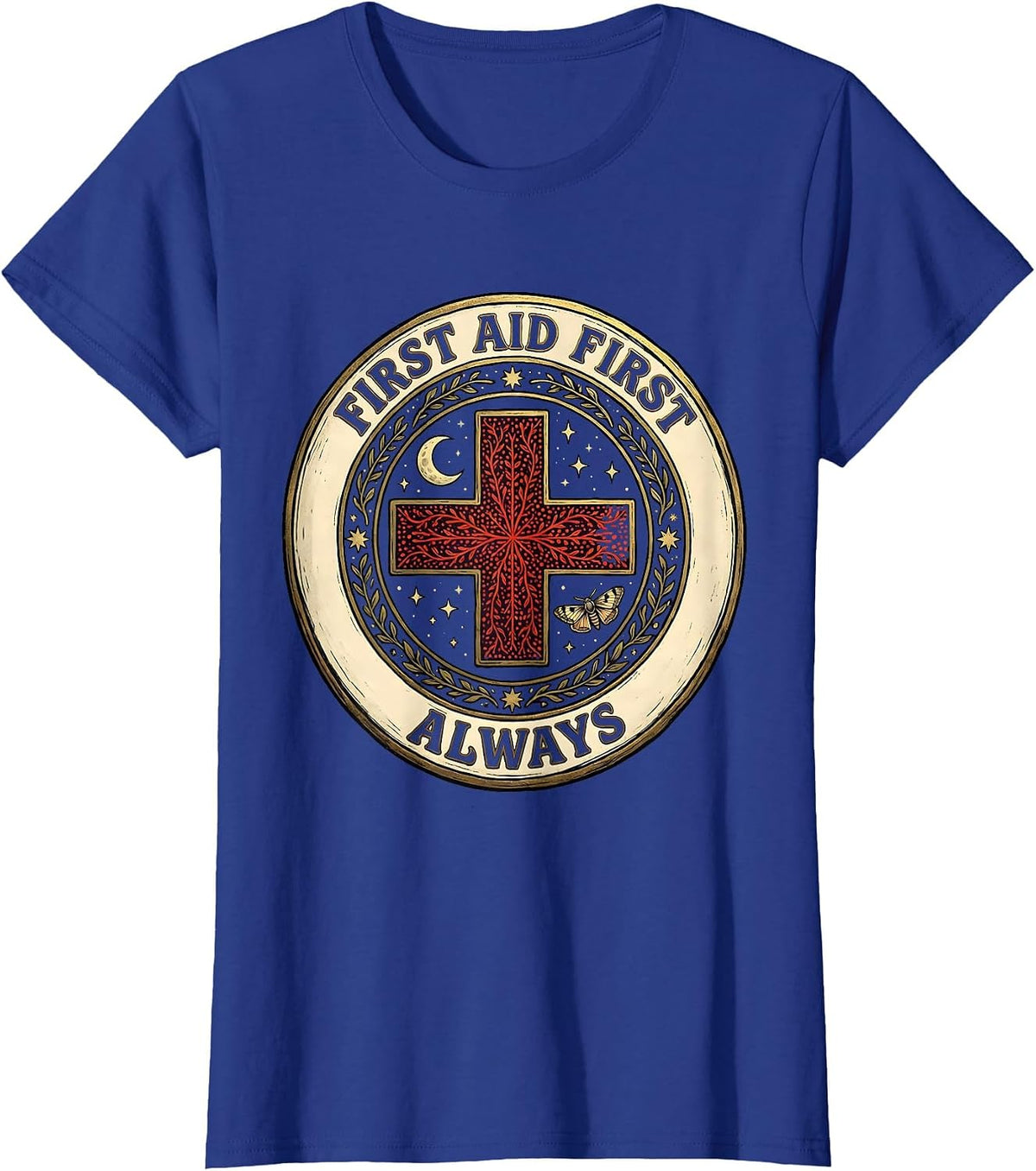 Women's First Aid First Always School Nurse Design T-Shirt - Royal Blue