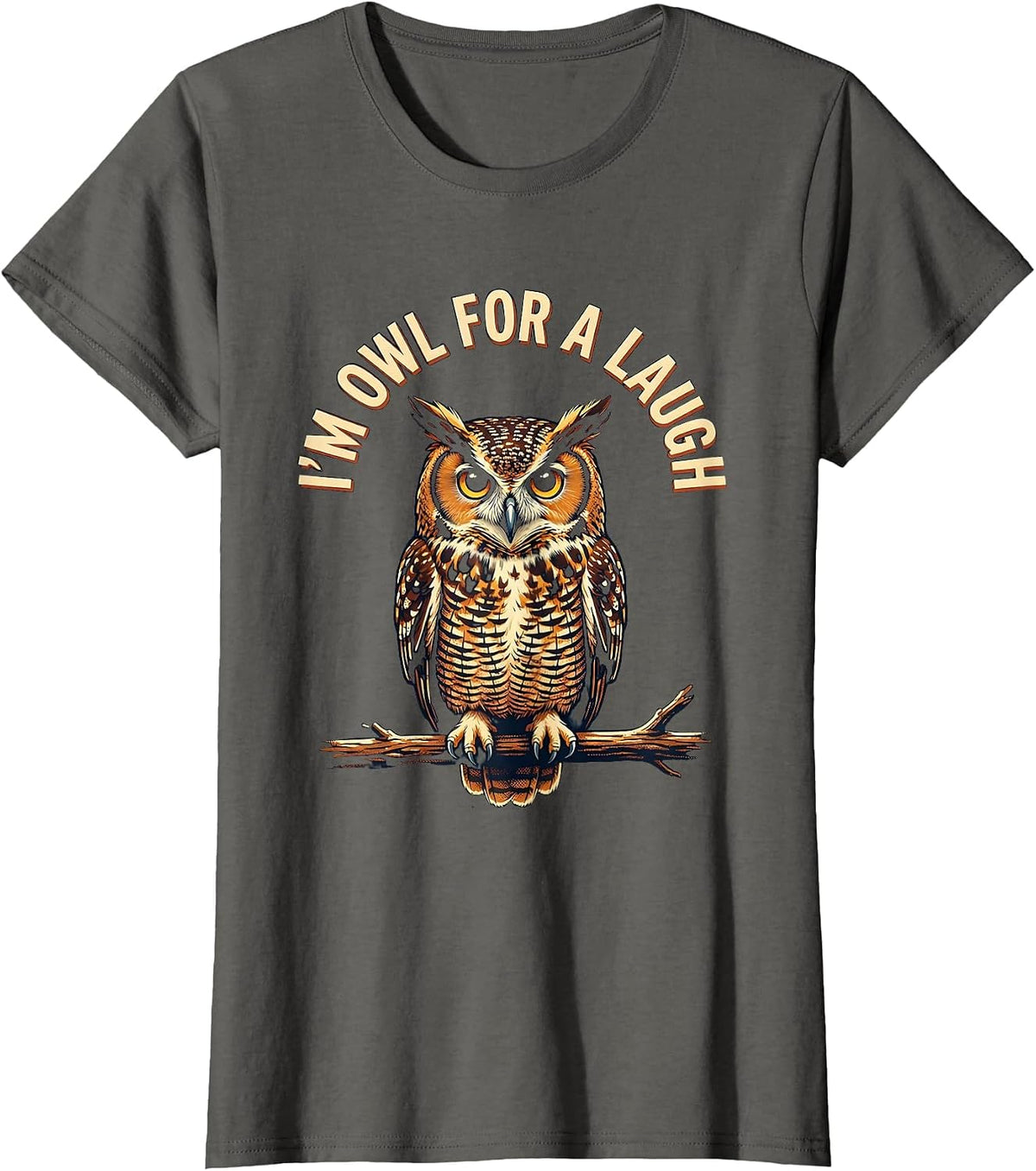 Women's I'm Owl For A Laugh Vintage Owl Lover Funny Sarcastic Humor T-Shirt - Asphalt Grey