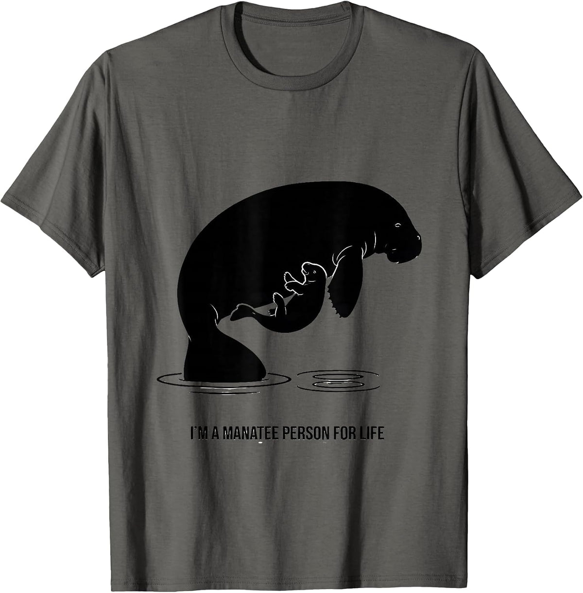 Men's I'm A Manatee Person For Life Funny Sea Cow Lover Gift T-Shirt - Asphalt Grey