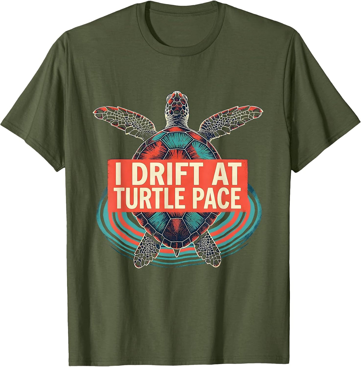 Men's I Drift At Turtle Pace Screenprint Sea Turtle Ocean Animal T-Shirt - Olive Green