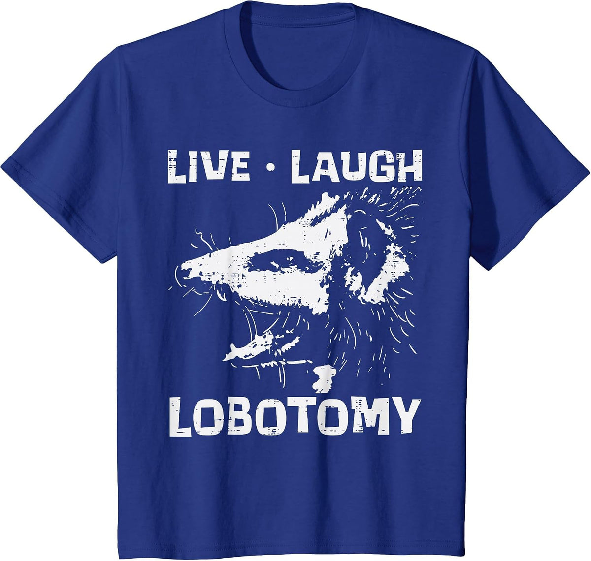 Opossum Live Love Lobotomy Possum Street Trash Cat Men Women T-Shirt - Royal Blue