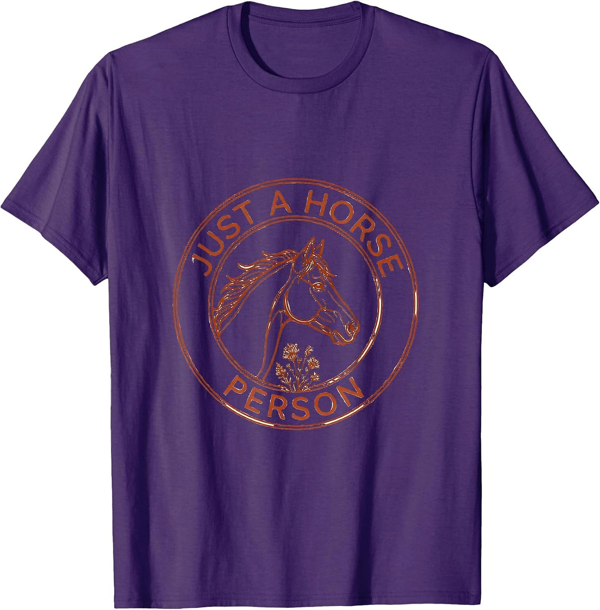 Just a Horse Person Equestrian Design T-Shirt - Purple