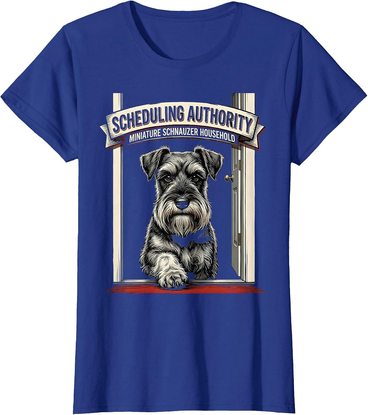 Women's Scheduling Authority Miniature Schnauzer Household T-Shirt - Royal Blue