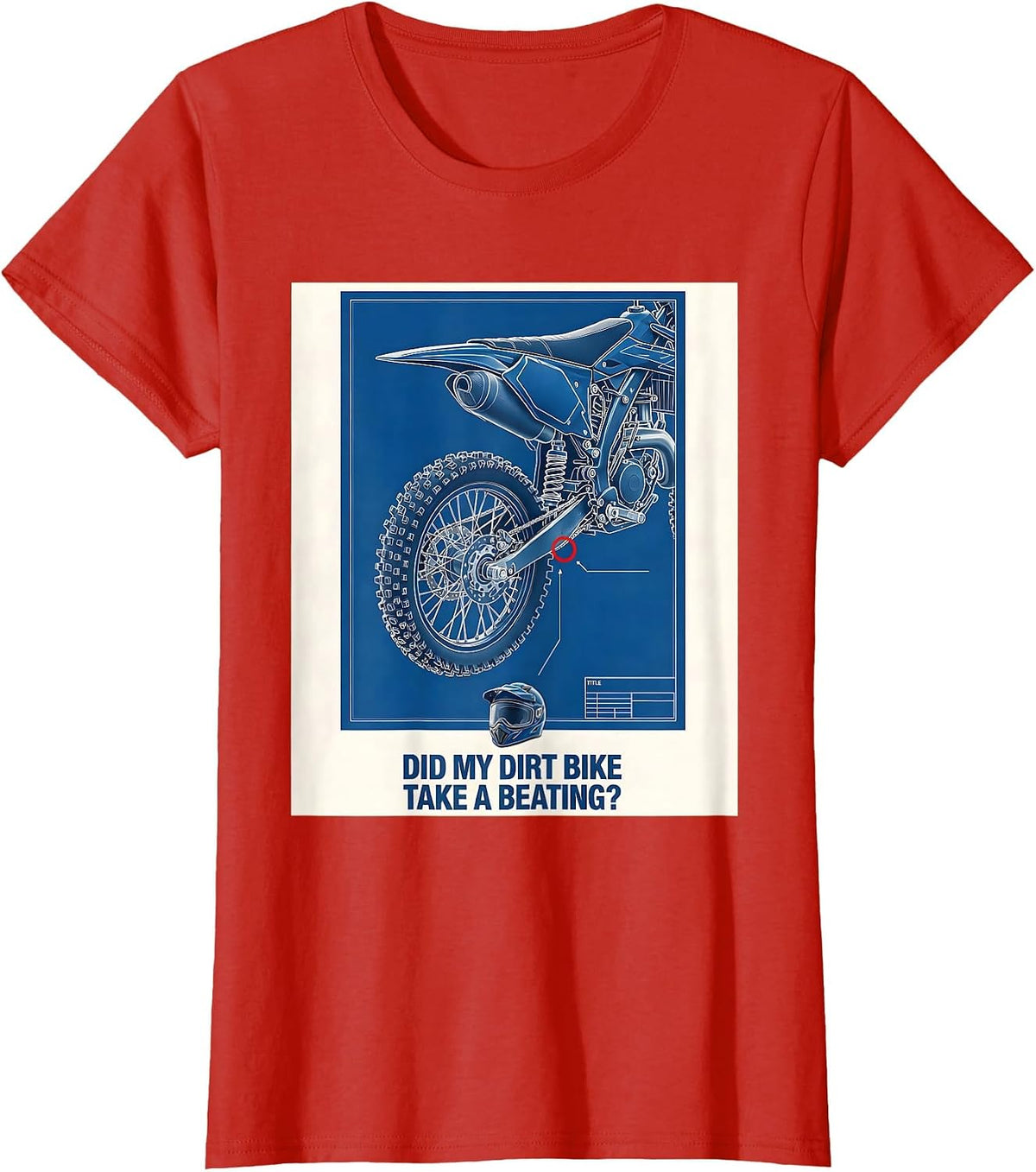 Women's Did My Dirt Bike Take A Beating Funny Motocross Rider Gift T-Shirt - Red