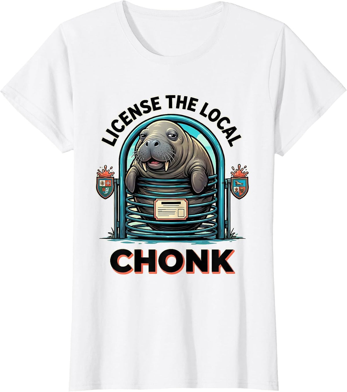Women's License The Local Chonk Funny Manatee Lover Wildlife Humor T-Shirt - White