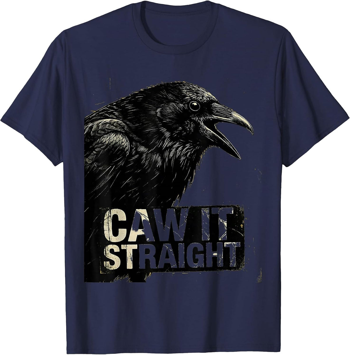 Men's Caw It Straight Distressed Crow Humor Pun T-Shirt - Navy Blue