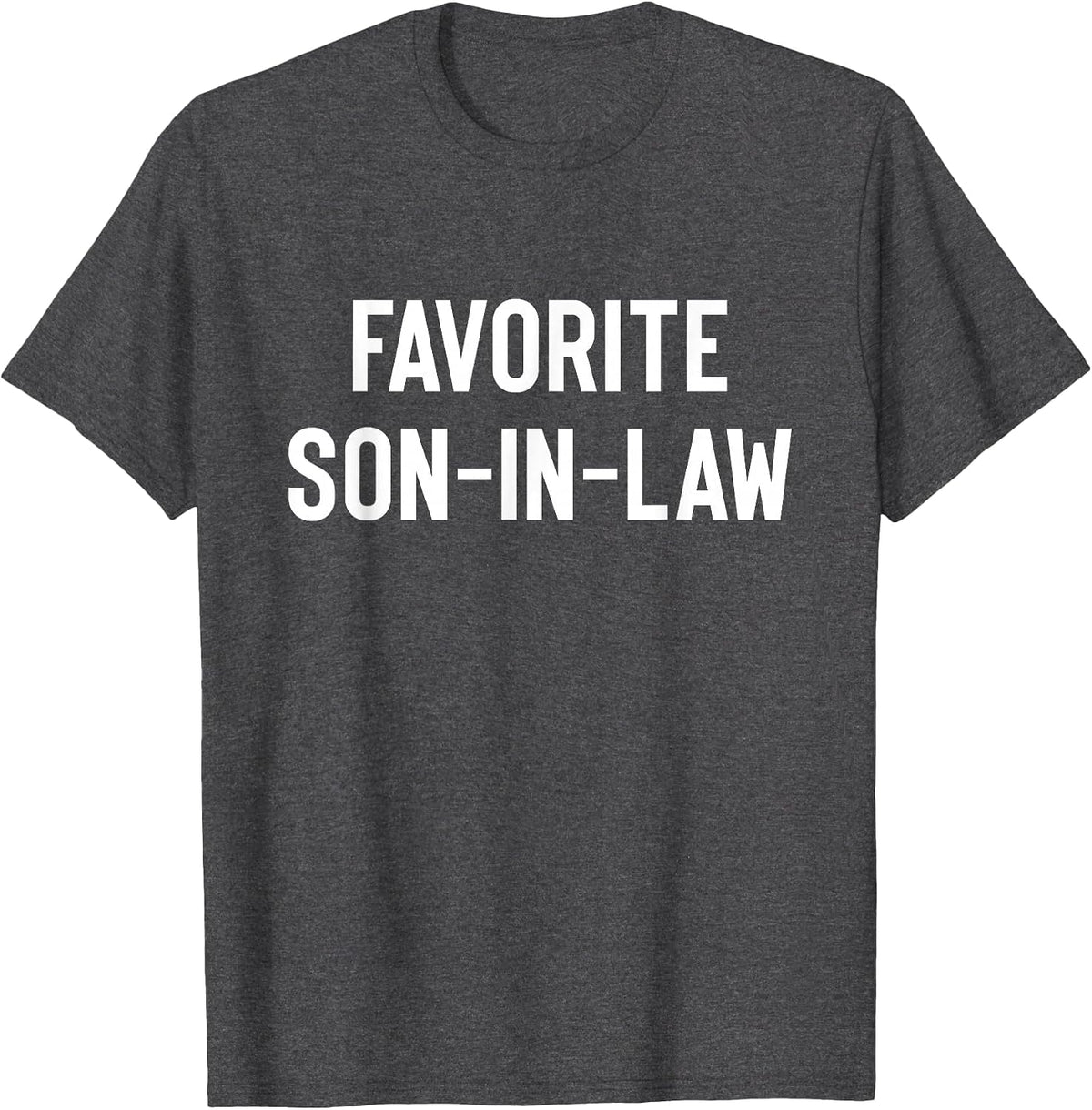 Favorite Son-in-Law T-Shirt - Dark Heather Grey