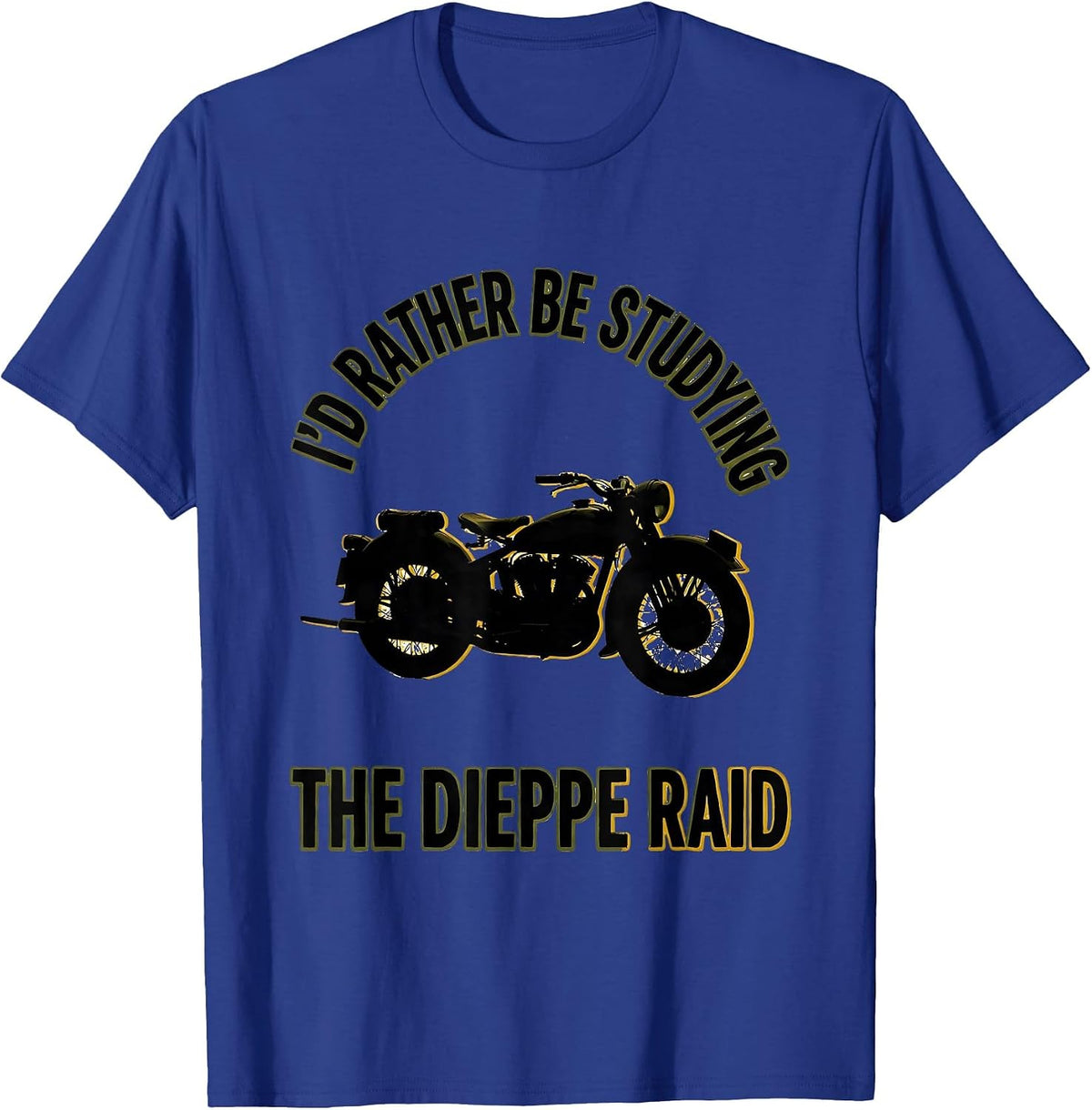 Men's I'd Rather Be Studying The Dieppe Raid Vintage WW2 History T-Shirt - Royal Blue