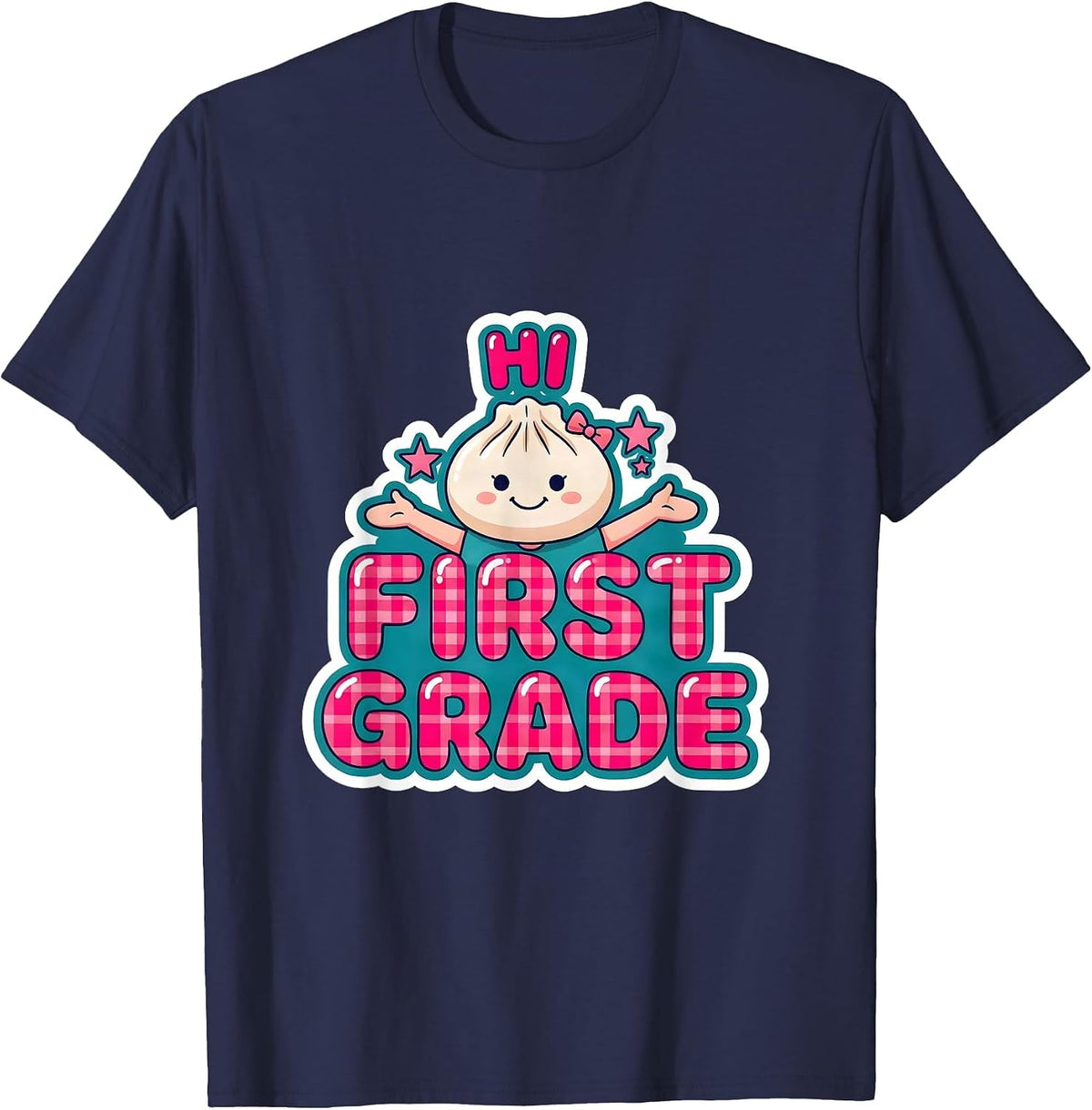Hi, First Grade Cute Dumpling Girl Back to School Teacher T-Shirt - Navy Blue
