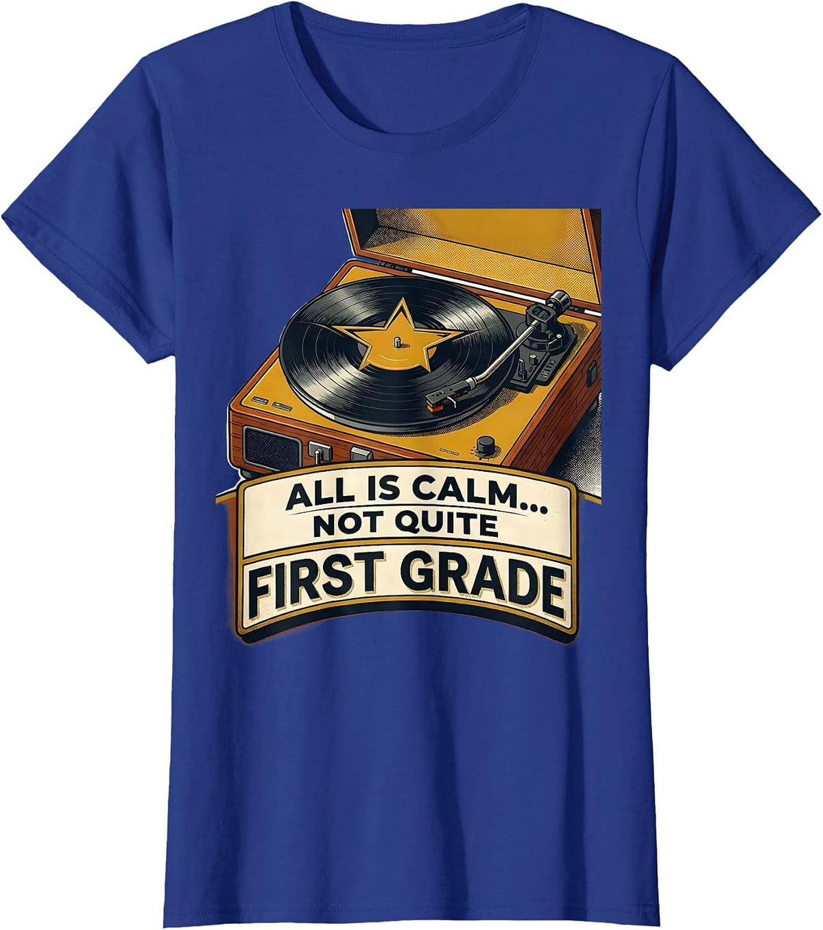 Women's All Is Calm Not Quite First Grade Funny Teacher Christmas T-Shirt - Royal Blue