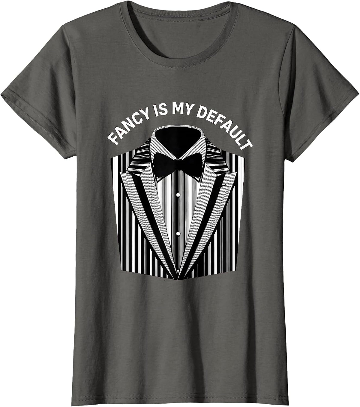 Women's Fancy Is My Default Tuxedo Style Design T-Shirt - Asphalt Grey