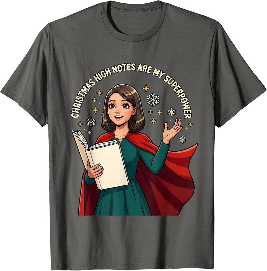 CHRISTMAS HIGH NOTES ARE MY SUPERPOWER Cartoon Choir Singer T-Shirt - Asphalt Grey