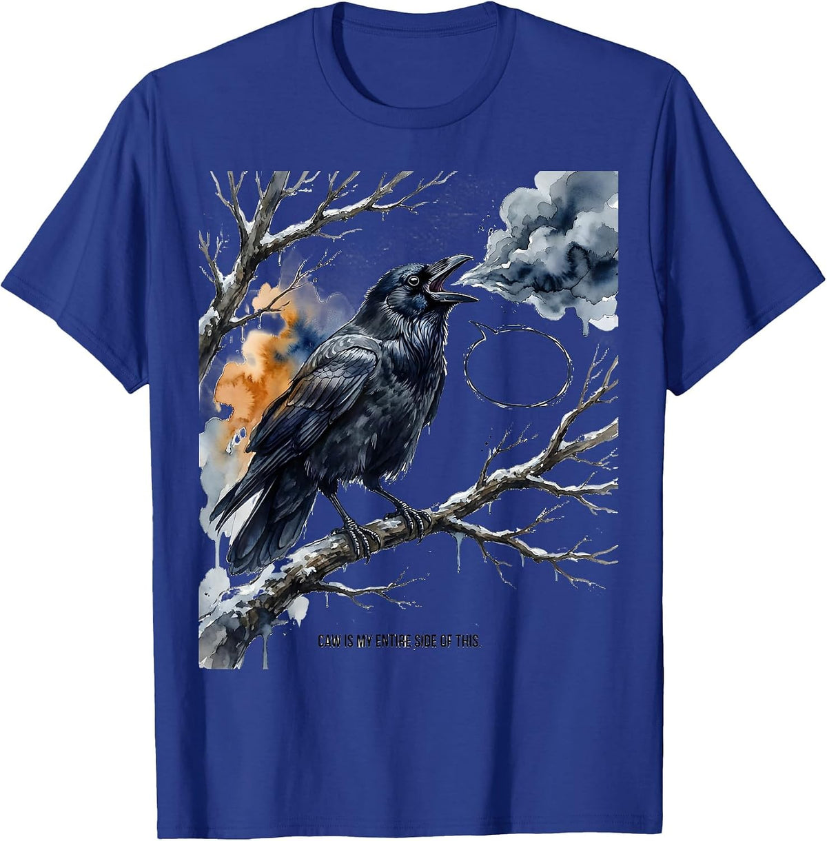Caw Is My Entire Side Of This Funny Crow Dark Humor Gothic T-Shirt - Royal Blue