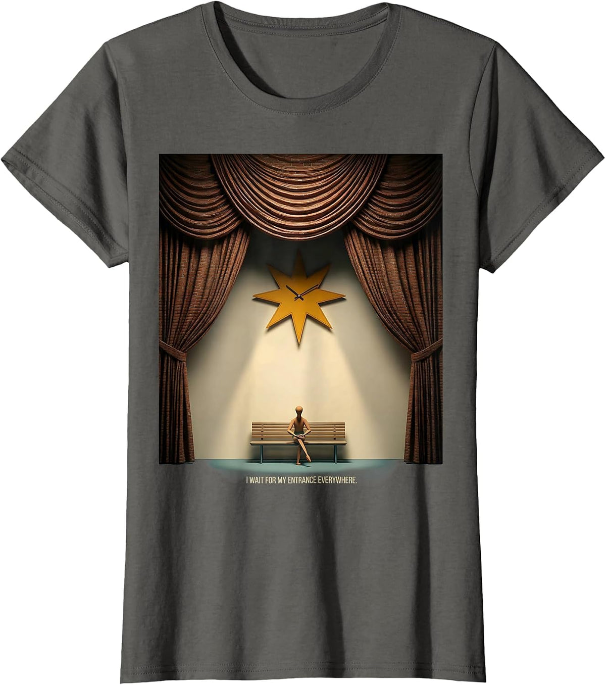 Women's I Wait For My Entrance Everywhere Funny Theatre Kid Musical T-Shirt - Asphalt Grey
