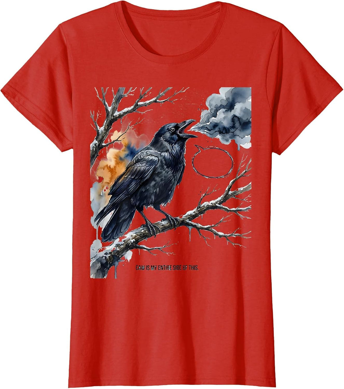 Caw Is My Entire Side Of This Funny Crow Dark Humor Gothic T-Shirt - Red