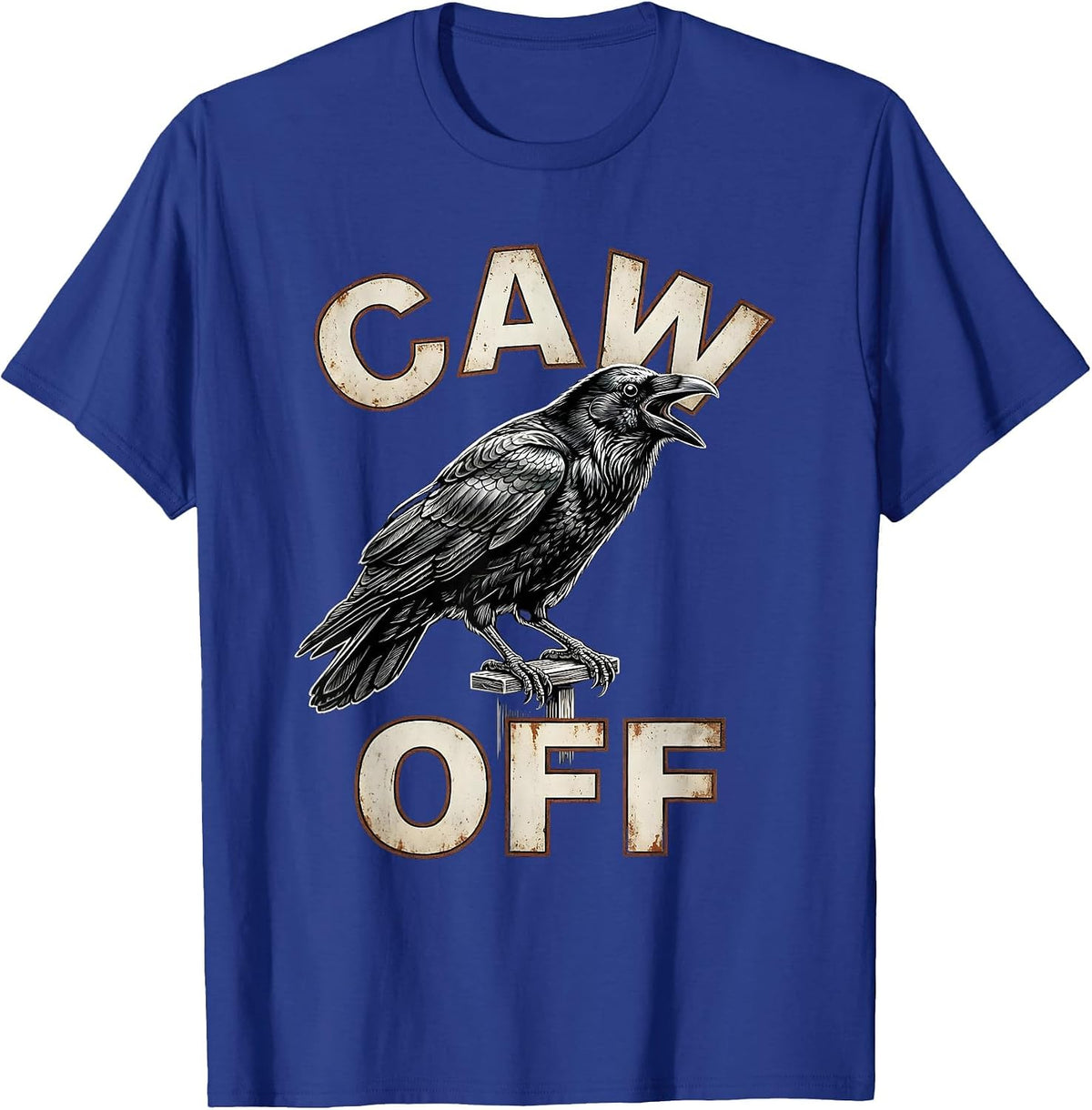 Caw Off Funny Crow Raven Dark Humor Gothic Halloween T-Shirt - Royal Blue