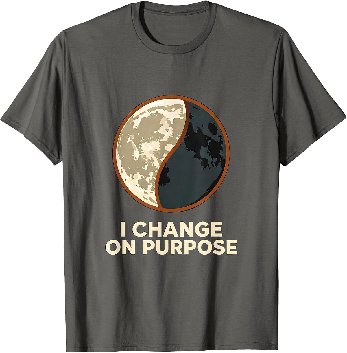 Men's I Change On Purpose Celestial Moon Phase Astrology Science T-Shirt - Asphalt Grey