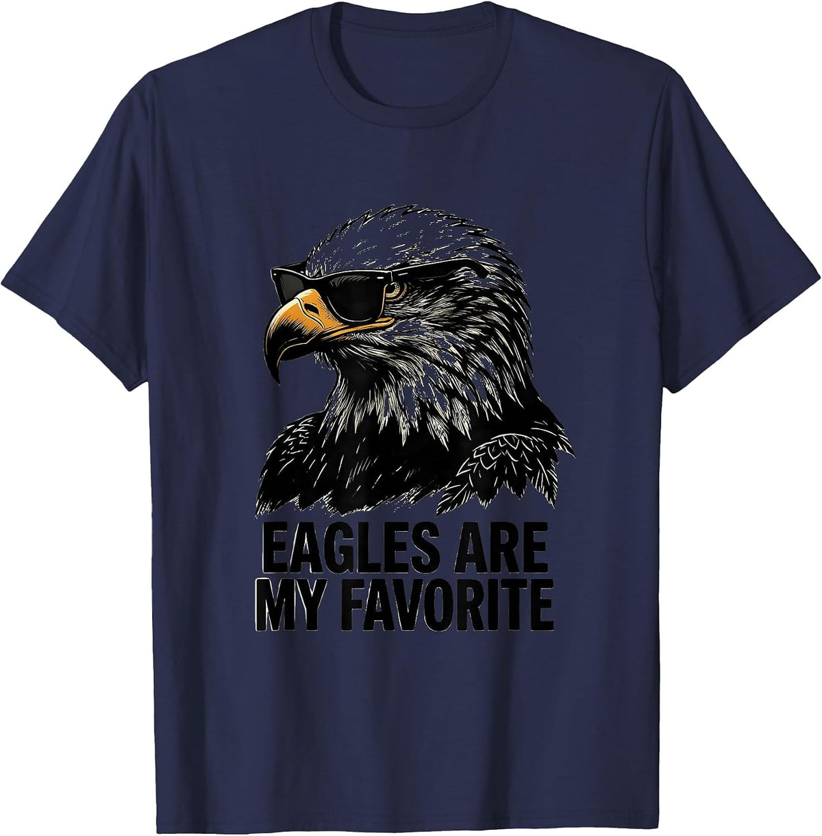 Men's Eagles Are My Favorite Funny Bald Eagle Sunglasses Mascot T-Shirt - Navy Blue