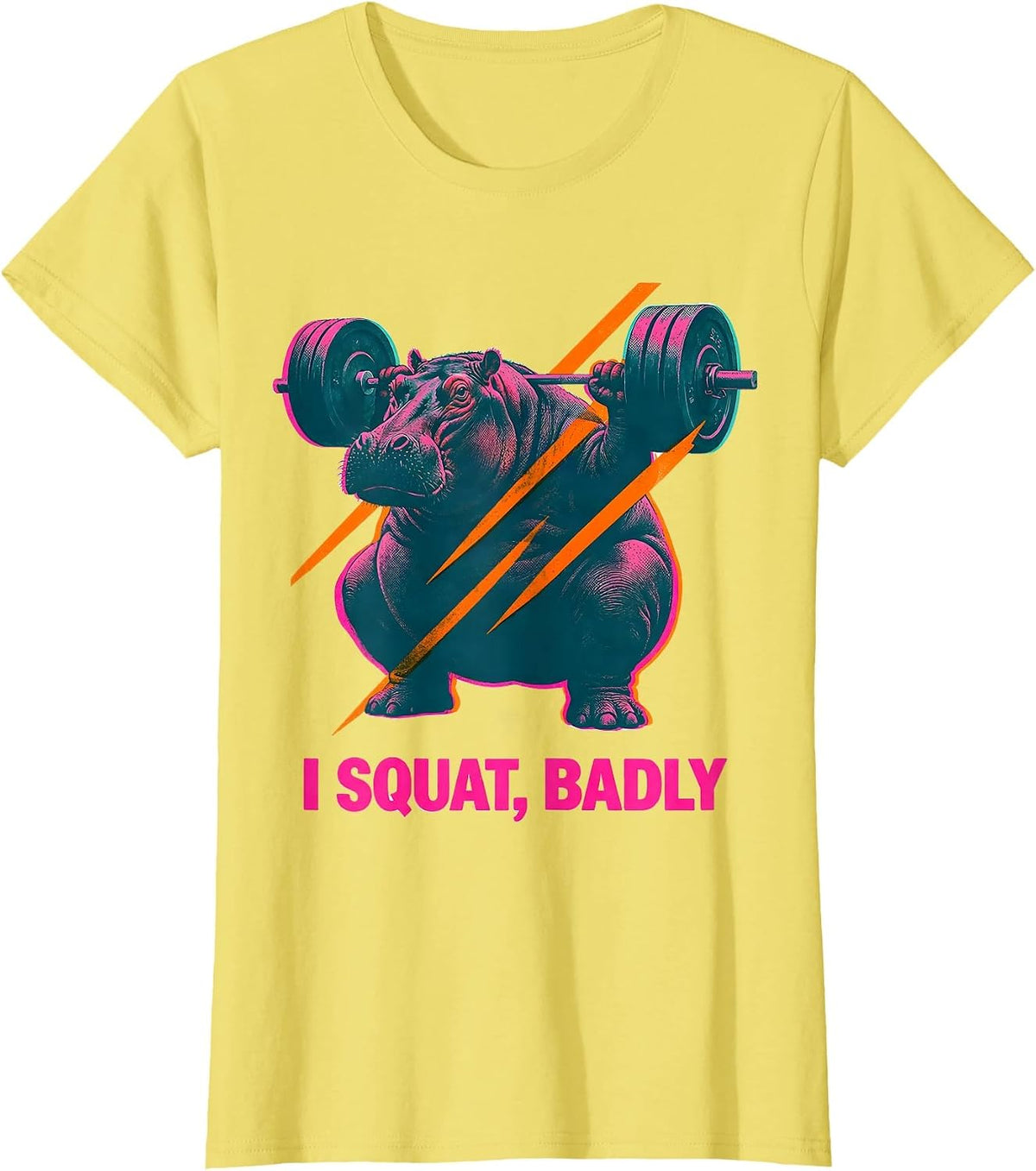 Women's I Squat, Badly Funny Gym Workout Weightlifting Humor T-Shirt - Lemon Yellow