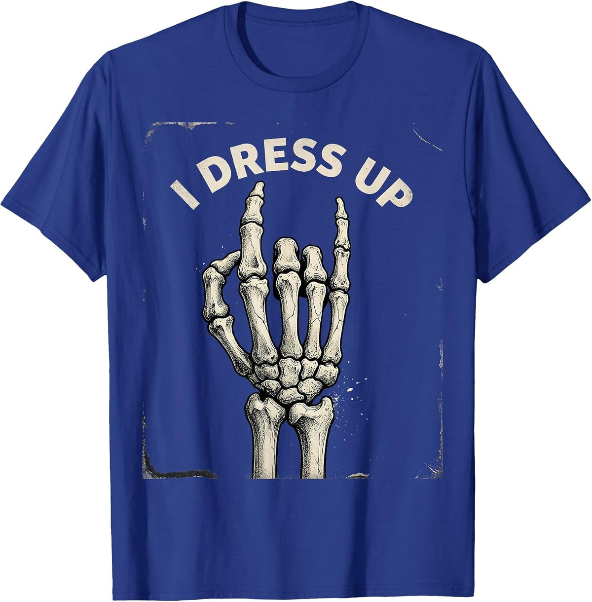 I Dress Up Distressed Skeleton Hand Gesture Gothic Halloween T-Shirt - Royal Blue