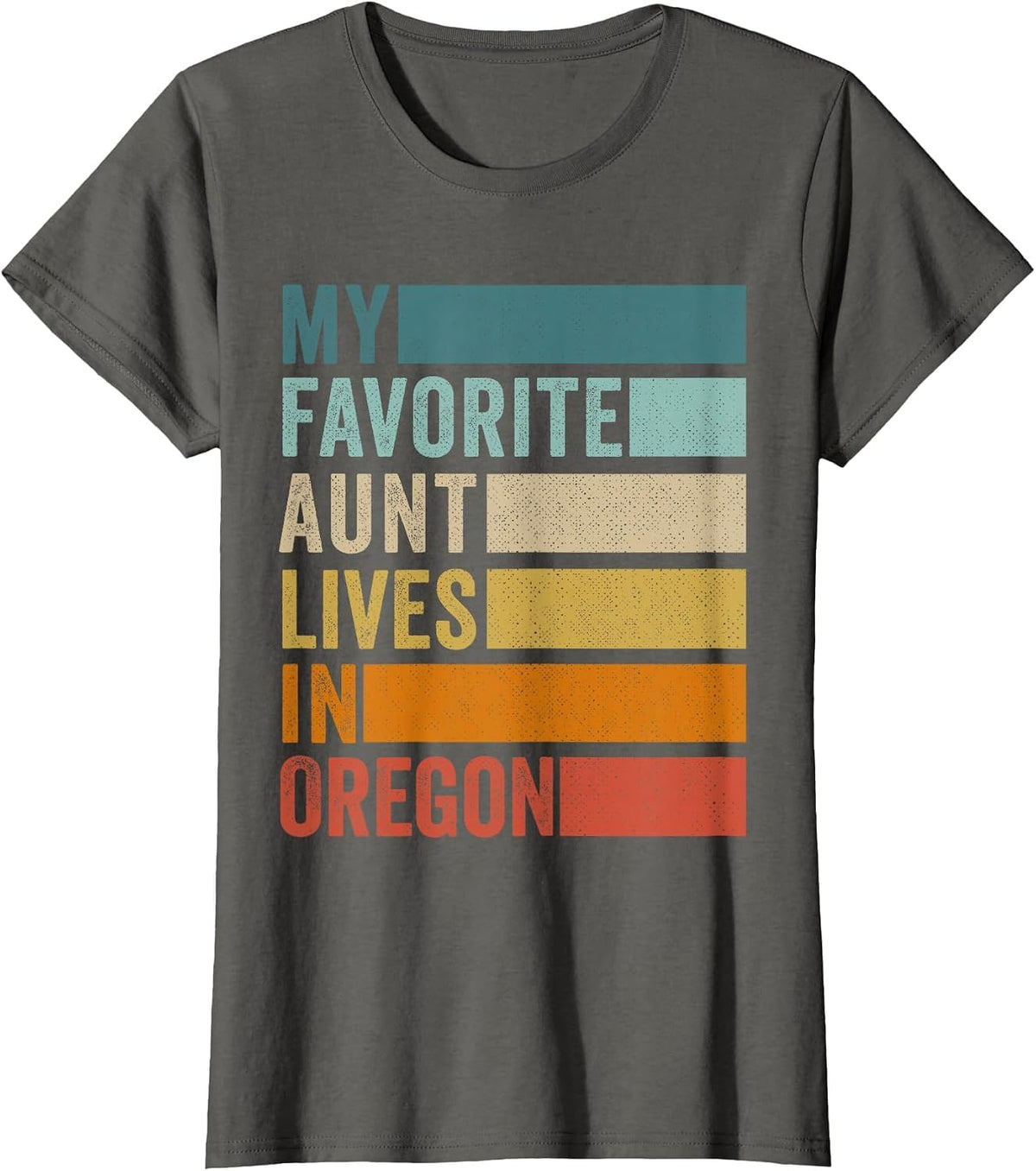 My Favorite Aunt Lives in Oregon Vintage T-Shirt - Asphalt Grey