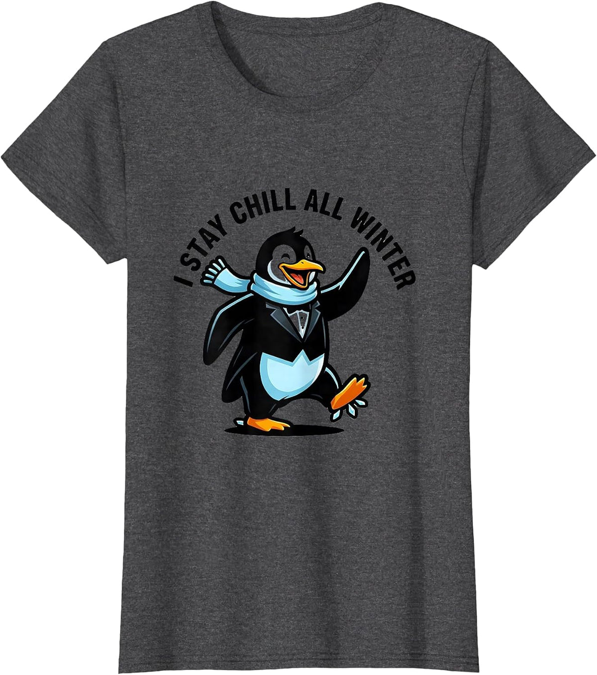 Women's I Stay Chill All Winter Funny Penguin Lover Winter Humor T-Shirt - Dark Heather Grey