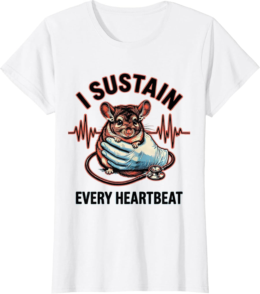 Women's I Sustain Every Heartbeat Funny Vet Tech Veterinary Medicine T-Shirt - White