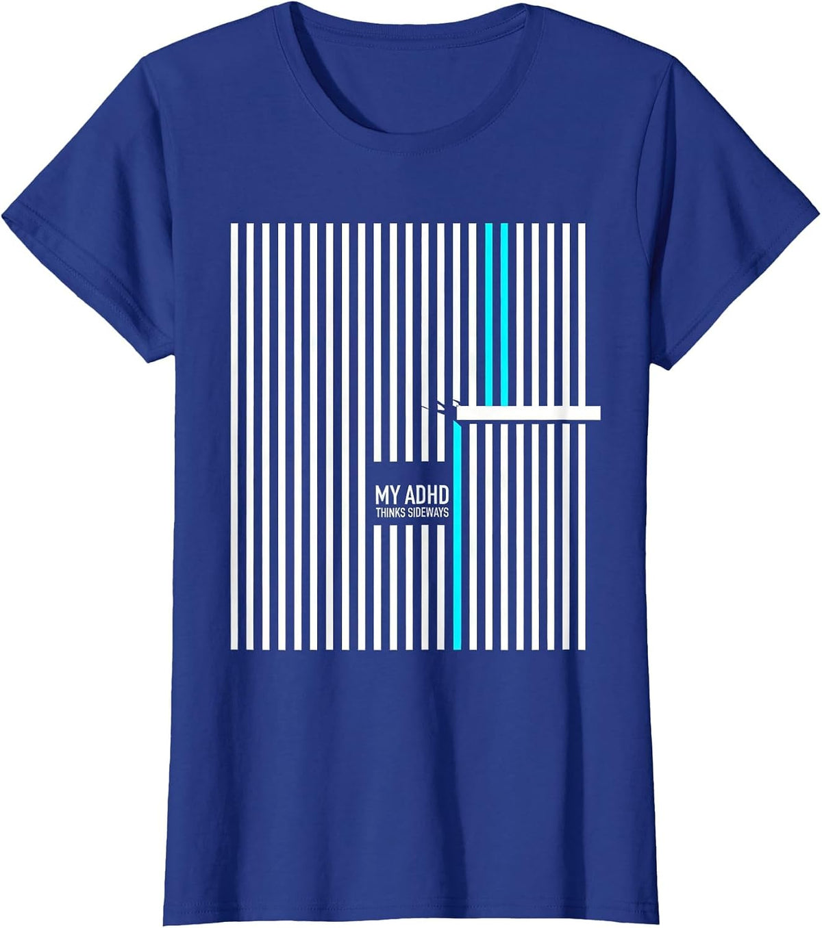 Women's My ADHD Thinks Sideways Funny Neurodivergent ADHD Awareness T-Shirt - Royal Blue