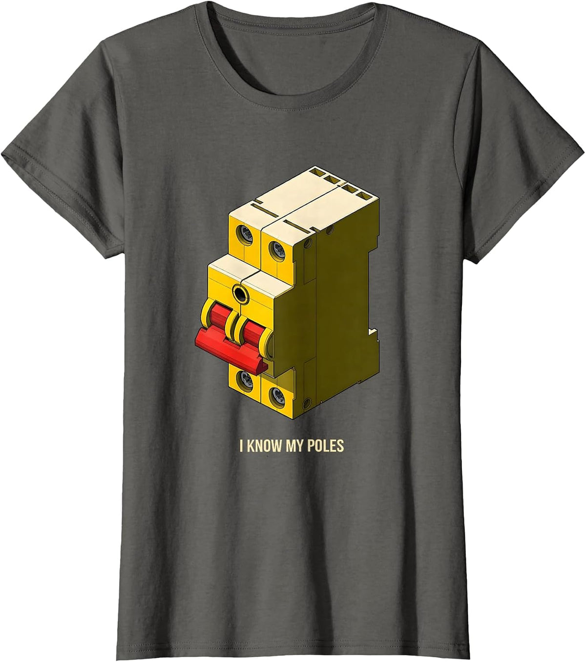 Women's I Know My Poles Funny Electrician Lineman Gift T-Shirt - Asphalt Grey